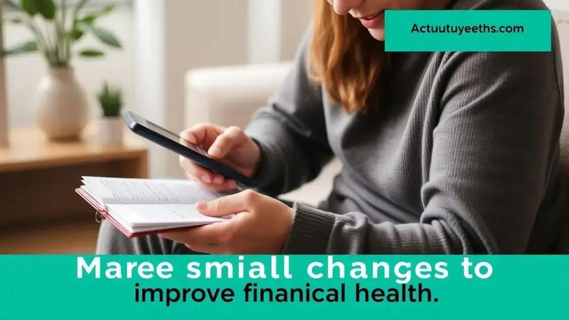 Como pequenas ações podem impactar suas finanças