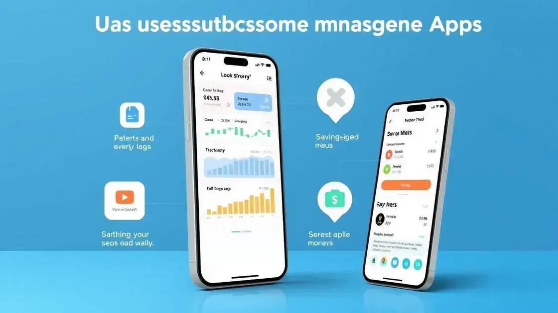 Vantagens de usar apps de controle de assinaturas